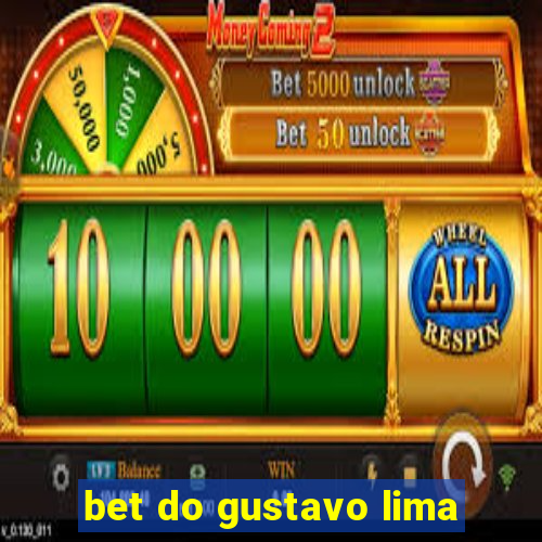 bet do gustavo lima